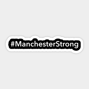 Manchester Strong Sticker